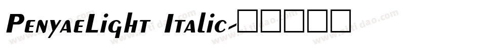 PenyaeLight Italic字体转换